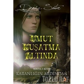 UMUT KUŞATMA ALTINDA - DENIZ SATIR