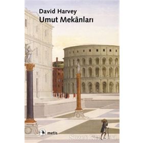 Umut Mekanları - David Harvey