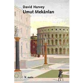 Umut Mekanları - David Harvey