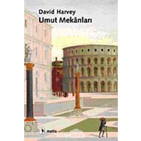 Umut Mekanları - David Harvey
