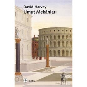 UMUT MEKÂNLARI - DAVID HARVEY