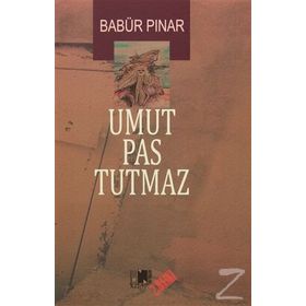 Umut Pas Tutmaz - Babür Pınar