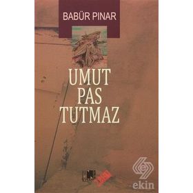 Umut Pas Tutmaz - Babür Pınar