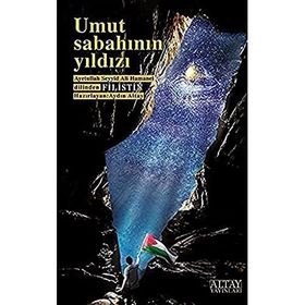 Umut Sabahının Yıldızı - Ayetullah Seyyid Ali Hamenei