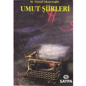 Umut Şiirleri - M. Niyazi Akıncıoğlu