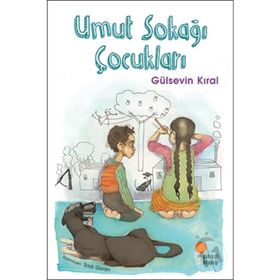 Umut Sokağı Çocukları - Gülsevin Kıral