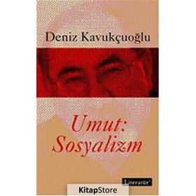 UMUT: SOSYALIZM - DENIZ KAVUKÇUOĞLU