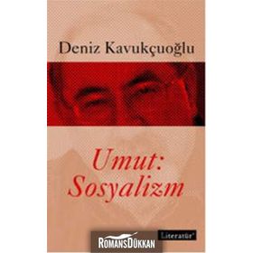 UMUT: SOSYALIZM - DENIZ KAVUKÇUOĞLU