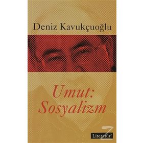 UMUT: SOSYALIZM - DENIZ KAVUKÇUOĞLU