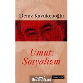 UMUT: SOSYALIZM - DENIZ KAVUKÇUOĞLU