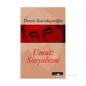 UMUT: SOSYALIZM - DENIZ KAVUKÇUOĞLU