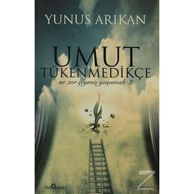 UMUT TÜKENMEDİKÇE - YUNUS ARIKAN