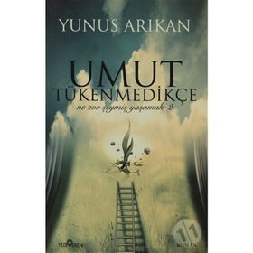 UMUT TÜKENMEDİKÇE - YUNUS ARIKAN