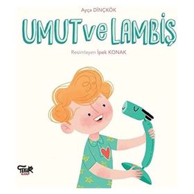 Umut ve Lambiş Ayça Dinçkök
