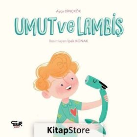 Umut ve Lambiş Ayça Dinçkök
