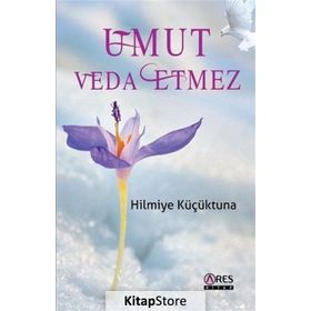 Umut Veda Etmez - Hilmiye Küçüktuna