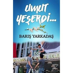 Umut Yeşerdi… - Barış Yarkadaş