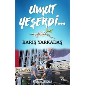 Umut Yeşerdi… - Barış Yarkadaş