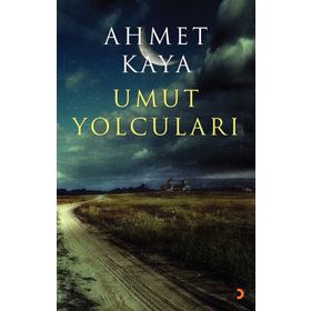 Umut Yolcuları - Ahmet Kaya