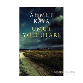 Umut Yolcuları - Ahmet Kaya
