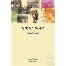 Umut Yolu - Dr. Engin Tonguç