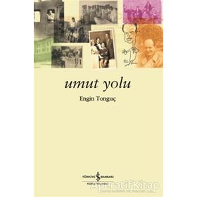 Umut Yolu - Dr. Engin Tonguç