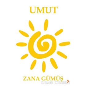 Umut - Zana Gümüş