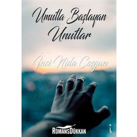 Umutla Başlayan Unutlar - İnci Nida Coşgun