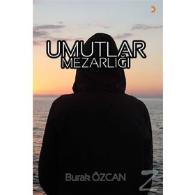 Umutlar Mezarlığı - Burak Özcan