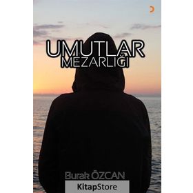 Umutlar Mezarlığı - Burak Özcan