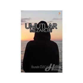 Umutlar Mezarlığı - Burak Özcan
