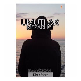Umutlar Mezarlığı - Burak Özcan
