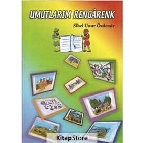 Umutlarım Rengarenk - Sibel Unur Özdemir
