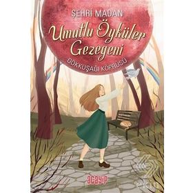 Umutlu Öyküler Gezegeni 1 - Gökkuşağı Köprüsü - Şehri Madan