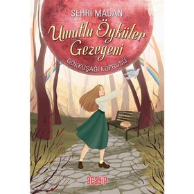 Umutlu Öyküler Gezegeni 1 - Gökkuşağı Köprüsü - Şehri Madan