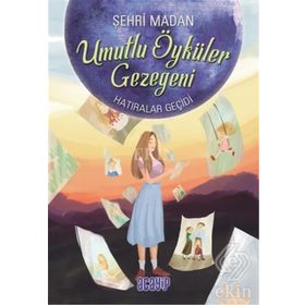 Umutlu Öyküler Gezegeni 3-Hatıralar Geçidi - Şehri Madan