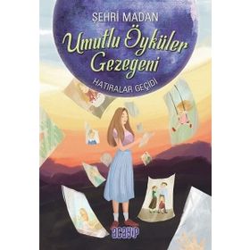 Umutlu Öyküler Gezegeni 3-Hatıralar Geçidi - Şehri Madan