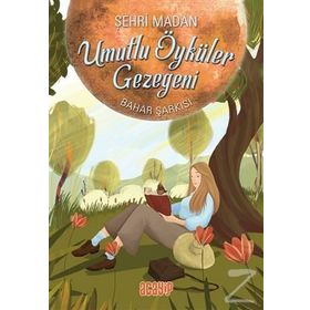 Umutlu Öyküler Gezegeni 4-Bahar Şarkısı - Şehri Madan