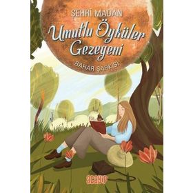 Umutlu Öyküler Gezegeni 4-Bahar Şarkısı - Şehri Madan