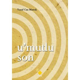 U'Mutlu Son - Yusuf Can Matrak