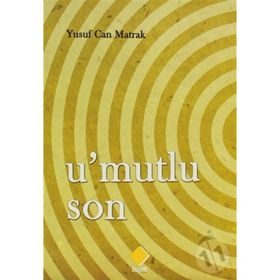 U'Mutlu Son - Yusuf Can Matrak
