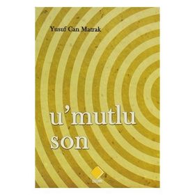 U'Mutlu Son - Yusuf Can Matrak