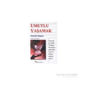 Umutlu Yaşamak - elizabeth simpson
