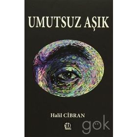 Umutsuz Aşık - Halil Cibran