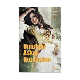 UMUTSUZ AŞKIN GÖZYAŞLARI - DEEANNE GIST