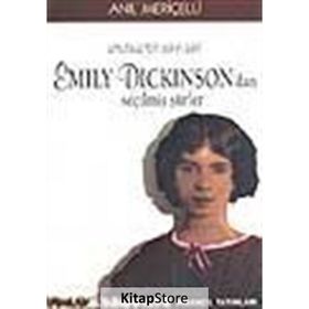 UMUTSUZ BIR AŞKIN ŞAİRİ EMILY DICKINSON'DAN SEÇİLMİŞ ŞİİRLER - EMILY DICKINSON