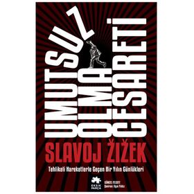 Umutsuz Olma Cesareti - Slavoj Zizek