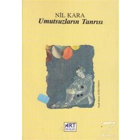 Umutsuzların Tanrısı - Nil Kara