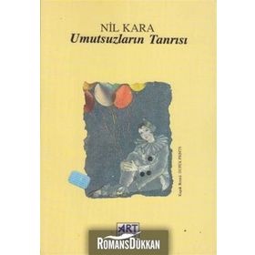 Umutsuzların Tanrısı - Nil Kara