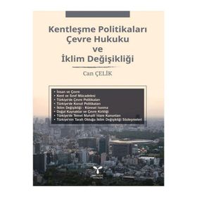 Umuttepe Yayınları - Kentleşme Politikaları Çevre Hukuku ve İklim Değişikliği